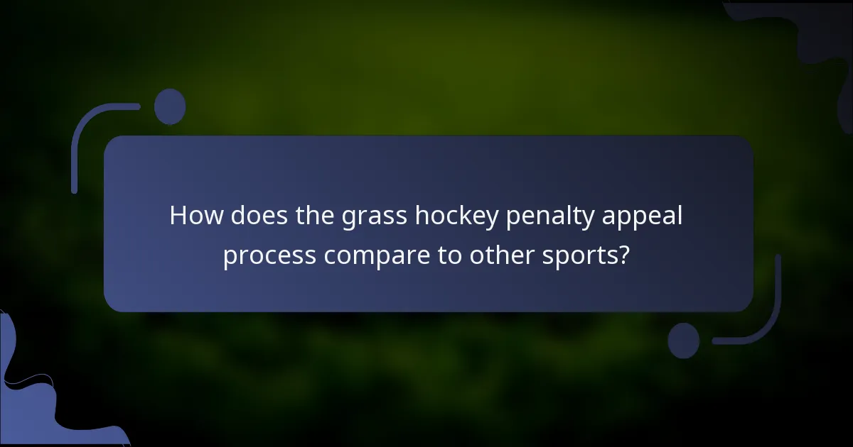 How does the grass hockey penalty appeal process compare to other sports?